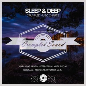 Various Artists - Sleep & Deep [Crumpled Sound]