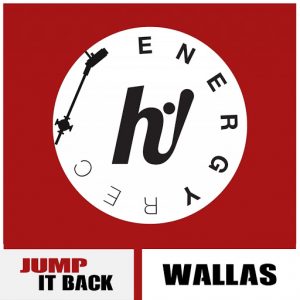 Wallas - Jump It Back [Hi! Energy Records]