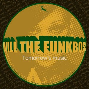 Will the Funkboss - Tomorrow's Music [Springbok Records]