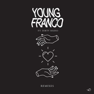 Young Franco - Drop Your Love (Remixes) [Of Leisure]