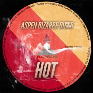 aspen bizarre disco - Hot [Funkfire]