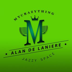 alan-de-laniere-jazzy-space-mycrazything-records