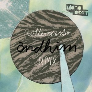 andhim-rollercoaster-rmx-monaberry