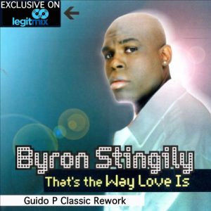 byron-stingily-thats-the-way-love-is-guido-p-classic-rework