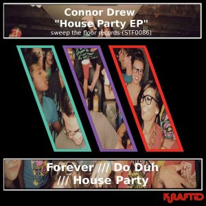 connor-drew-house-party-ep-sweep-the-floor-records