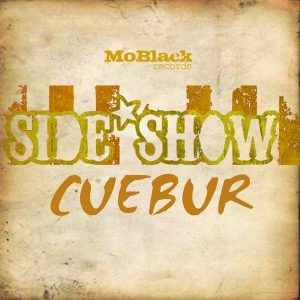 cuebur-side-show-moblack-records