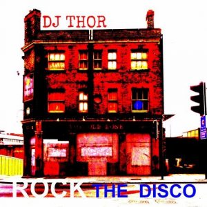 d-j-thor-rock-the-disco-d-j-thor-house-mix-bcrmusic