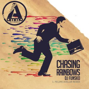 dj-funsko-chasing-rainbows-felipe-avelar-remix-ammo-recordings