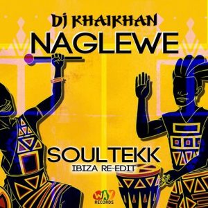 dj-khaikhan-naglewe-soultekk-ibiza-re-edit-we-are-young-records