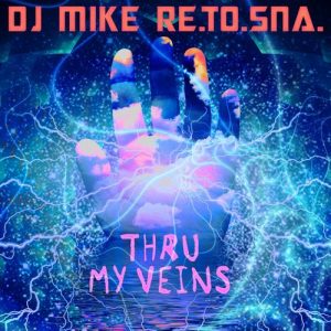 DJ Mike Re.To.Sna. - Thru My Veins [Amathus Music]