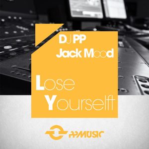 dj-pp-jack-mood-lose-yourselft-ppmusic