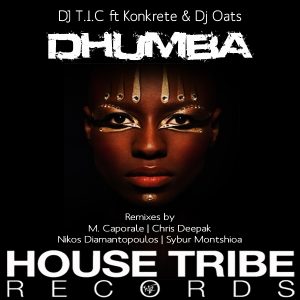 dj-t-i-c-konkrete-dj-oats-dhumba-remixes-house-tribe-records