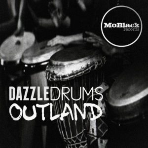 dazzle-drums-outland-moblack-records