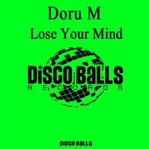 Doru M - Lose Your Mind [Disco Balls Records]