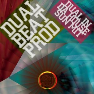 Dual Beat Prod - Dual in da House , Sun Mit [Dash Deep Records]