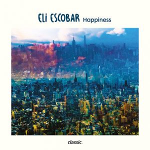 eli-escobar-happiness-classic-music-company