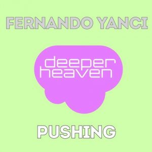 fernando-yanci-pushing-deeper-heaven