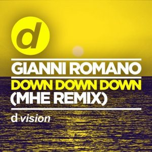 gianni-romano-down-down-down-mhe-remix-d-vision