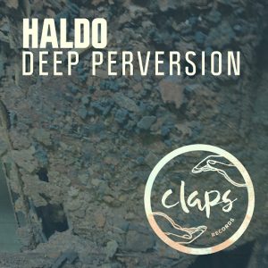 haldo-deep-perversion-claps-records