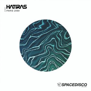 hatiras-paris-2090-spacedisco-records