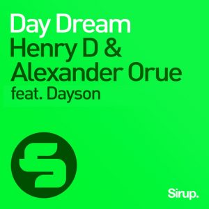 henry-d-alexander-orue-feat-dayson-day-dream-sirup-music