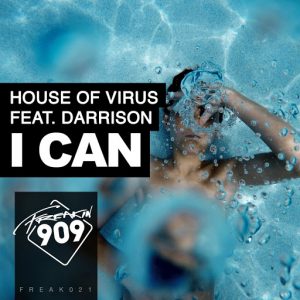 house-of-virus-feat-darrison-i-can-freakin909
