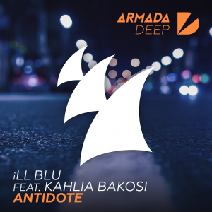 ill-blu-feat-kahlia-bakosi-antidote-armada-deep