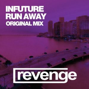 Infuture - Run Away [Revenge Music]