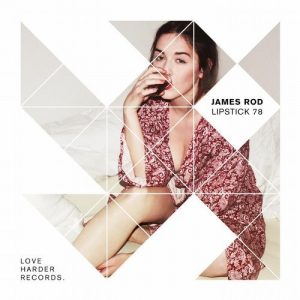 james-rod-lipstick-78-love-harder-records