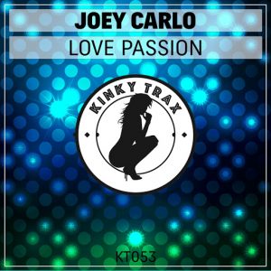joey-carlo-love-passion-kinky-trax