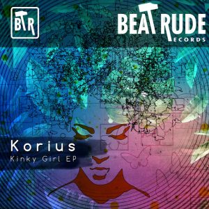 korius-kinky-girl-ep-beat-rude-records