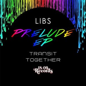 Libs - Prelude EP [18-09 Records]