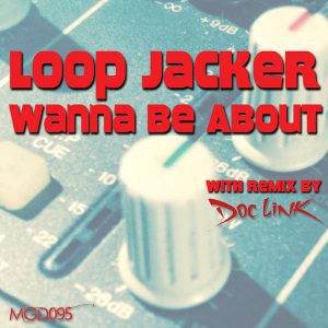 Loop Jacker - Wanna Be About [Modulate Goes Digital]