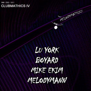 lu-york-mike-ekim-and-boyard-feat-melodymann-clubmathics-iv-melodymathics