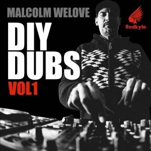 malcolm-welove-diy-dubs-vol-1-redkyte-records