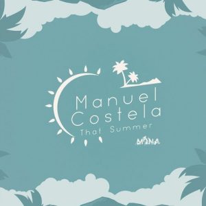 manuel-costela-that-summer-mona-records