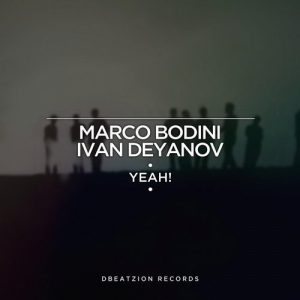 marco-bodini-ivan-deyanov-yeah-dbeatzion-records