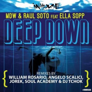 Mdw, Raul Soto, Ella Sopp - Deep Down [Inhouse]