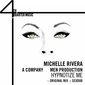 michelle-rivera-hypnotize-me-4th-quarter-music