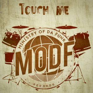 ministry-of-da-funk-touch-me-modf
