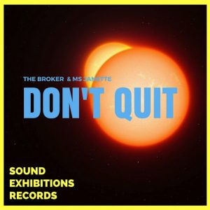 Ms. Janette - Don't Quit [Sound Exhibitions]