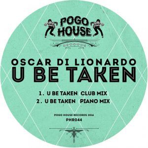 oscar-di-lionardo-u-be-taken-pogo-house-records