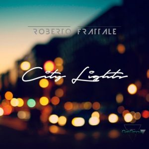 Roberto Frattale - City Lights [Get Groove Record]