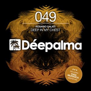 Rosario Galati - Deep In My Chest 2016 [Deepalma Records]