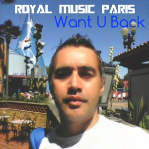 royal-music-paris-want-u-back-royal-music-paris