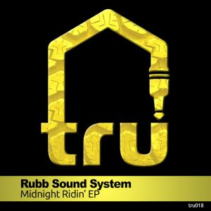 rubb-sound-system-midnight-ridin-ep-tru-musica