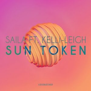 Saila - Sun Token feat. Kelli-Leigh [Love & Other]