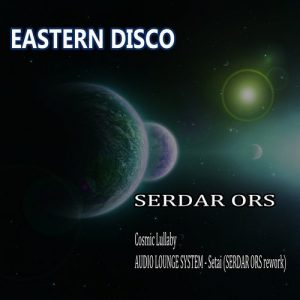 serdar-ors-cosmic-lullaby-eastern-disco