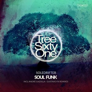 soledrifter-soul-funk-tree-sixty-one