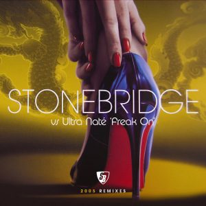 stonebridge-ultra-nate-freak-on-2005-remixes-stoney-boy-music